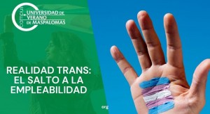 La Universidad de Verano de Maspalomas impartir un curso para tratar las dificultades de las personas trans en el entorno laboral